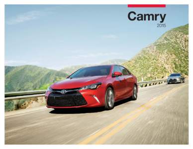 Camry 2015 The 2015 Toyota Camry. Let’s start a conversation.