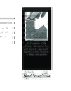 An Evaluation of the Keystone Opportunity Zone and Keystone Opportunity Expansion Zone Programs in Rural Pennsylvania