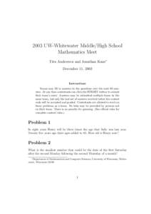 2003 UW-Whitewater Middle/High School Mathematics Meet Titu Andreescu and Jonathan Kane∗ December 11, 2003  Instructions