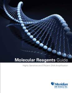 Molecular Reagents Guide Highly Sensitive and Efficient DNA Amplification Life Science, Inc. ®