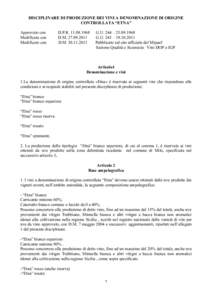 DISCIPLINARE DI PRODUZIONE DEI VINI A DENOMINAZIONE DI ORIGINE CONTROLLATA “ETNA” Approvato con Modificato con Modificato con