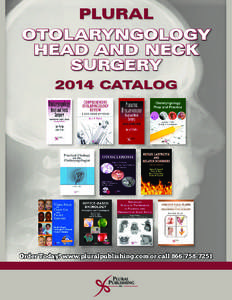 PLURAL OTOLARYNGOLOGY HEAD AND NECK SURGERY 2014 CATALOG