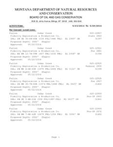 MONTANA DEPARTMENT OF NATURAL RESOURCES AND CONSERVATION BOARD OF OIL AND GAS CONSERVATION 2535 St. Johns Avenue, Billings, MT[removed]0040  ACTIVITIES: