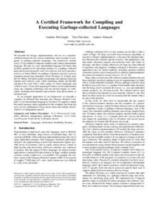 A Certified Framework for Compiling and Executing Garbage-collected Languages Andrew McCreight Tim Chevalier