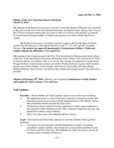 Approved May 11, 2010 Minutes of the New York State Board of Elections March 23, 2010 The meeting of the Board of Canvassers of the New York State Board of Elections was convened at the offices of the New York State Boar
