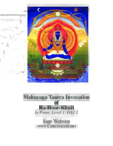 Mahayoga Tantra Invocation of Ra-Hoor-Khuit In Front, Level 1, GA1.1  Sam Webster