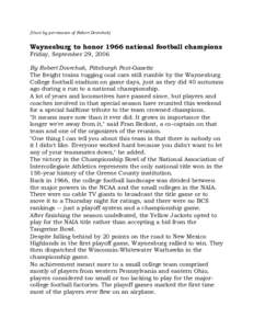 [Used by permission of Robert Dvorchak]  Waynesburg to honor 1966 national football champions Friday, September 29, 2006 By Robert Dvorchak, Pittsburgh Post-Gazette The freight trains tugging coal cars still rumble by th