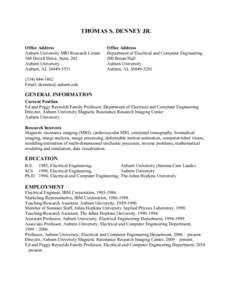THOMAS S. DENNEY JR. Office Address Auburn University MRI Research Center 560 Devall Drive, Suite, 202 Auburn University Auburn, AL