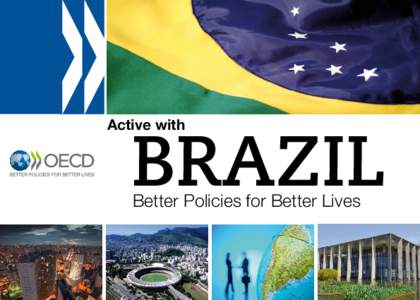 1  Active with BRAZIL Better Policies for Better Lives
