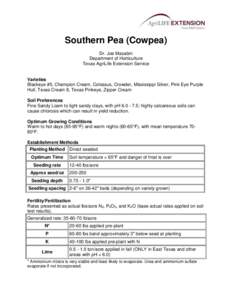 Southern Pea (Cowpea) Dr. Joe Masabni Department of Horticulture Texas AgriLife Extension Service  Varieties