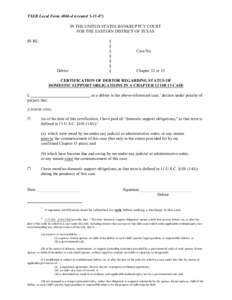 TXEB Local Form 4004-d (created[removed]IN THE UNITED STATES BANKRUPTCY COURT FOR THE EASTERN DISTRICT OF TEXAS IN RE: NAME OF DEBTOR Last 4 Digits of Tax ID No.