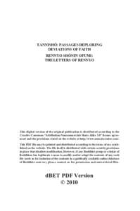 TANNISHŌ: PASSAGES DEPLORING DEVIATIONS OF FAITH RENNYO SHŌNIN OFUMI: THE LETTERS OF RENNYO  This digital version of the original publication is distributed according to the