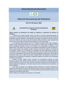 Síntesis Ejecutiva de Información  Federación Iberoamericana del Ombudsman Del 27 al 30 marzo, 2014 DEFENSORÍA DEL PUEBLO DEL ESTADO PLURINACIONAL DE BOLIVIA