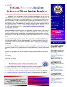 Jan-Feb-Mar[removed]Red Seas, Blue Skies: An American Citizens Services Newsletter Happy New Year! We hope all of you had a wonderful holiday season and that you have