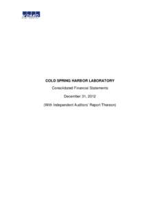 COLD SPRING HARBOR LABORATORY Consolidated Financial Statements December 31, 2012 (With Independent Auditors’ Report Thereon)  KPMG LLP