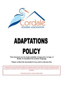 This document can be made available in large print, on tape, in Braille or translated into another language. Please contact the Association if you wish to discuss this. Following the partnership with Caledonia Housing As