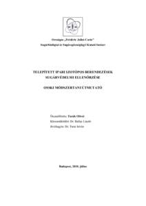 Országos „Frédéric Joliot-Curie” Sugárbiológiai és Sugáregészségügyi Kutató Intézet TELEPÍTETT IPARI IZOTÓPOS BERENDEZÉSEK SUGÁRVÉDELMI ELLENŐRZÉSE OSSKI MÓDSZERTANI ÚTMUTATÓ