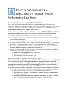 Intel® Xeon® Processor E78800/4800 v4 Product Families Performance Fact Sheet World-Leading Performance Advancing Real-Time Analytics June 5, Several OEM companies have introduced new platforms based on the Inte