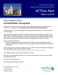 MAINE PUBLIC HEALTH ASSOCIATION ACTion Alert March 14, 2013 State Legislative Activity