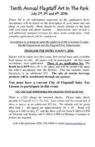 Tenth Annual Flagstaff Art In The Park July 2nd, 3rd, and 4th, 2016 Please fill in all information requested on the application form. Acceptance will be based on the description of your menu and one photo of your booth. 