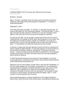 -------------------LOOKING INSIDE: Even Two Years Later, Memories Are Changing -------------------By Mary L. Dudziak Mary L. Dudziak, a professor of law and history at the University of Southern California, is the editor