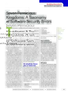 Building Security In Editor: Gary McGraw,  Seven Pernicious Kingdoms: A Taxonomy of Software Security Errors