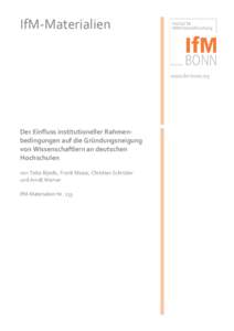 IfM-Materialien  Der Einfluss institutioneller Rahmenbedingungen auf die Gründungsneigung von Wissenschaftlern an deutschen Hochschulen von Teita Bijedic, Frank Maass, Christian Schröder