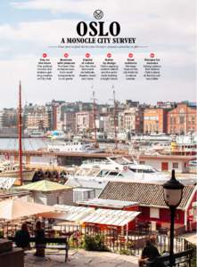 OSLO  A MONOCLE CITY SURVEY — From forest to fjord: the best that Norway’s dynamic capital has to offer — 01