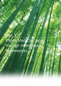 Part 3 Efforts Made by Japan through International Frameworks  Annual Report 2014 Part 3