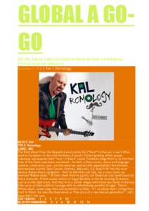 GLOBAL A GOGO MUSIC FROM AROUND THE WORLD IN THE UNIVERSAL LANGUAGE OF GROOVE November 7, 2013|  Kal | Romology