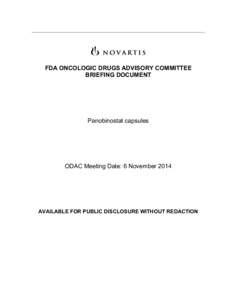 FDA ONCOLOGIC DRUGS ADVISORY COMMITTEE BRIEFING DOCUMENT Panobinostat capsules  ODAC Meeting Date: 6 November 2014