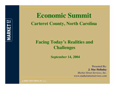 MARKET ST  Economic Summit Carteret County, North Carolina  Facing Today’s Realities and
