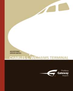 Advertising opportunities CHARLES L. WILLIAMS TERMINAL  introduction & overview