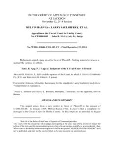 IN THE COURT OF APPEALS OF TENNESSEE AT JACKSON November 12, 2014 Session MELVIN BARNES v. LARRY SAULSBERRY, ET AL. Appeal from the Circuit Court for Shelby County No. CT00008009