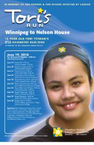 Winnipeg to Nelson House  June 19, 2010 Fort Richmond Collegiate - 8:00 am (Starting Ceremony)