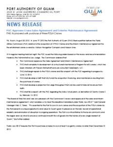 PORT AUTHORITY OF GUAM JOSE D. LEON GUERRERO COMMERCIAL PORT 1026 Cabras Highway, Suite 201 Piti, GU[removed]Phone: ([removed]Fax: ([removed]Website: www.portguam.com