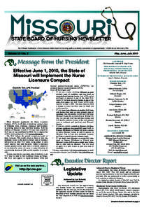 The Official Publication of the Missouri State Board of Nursing with a quarterly circulation of approximately 116,000 to all RNs and LPNs  Volume 12 • No. 2 May, June, July 2010