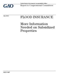 GAO[removed], FLOOD INSURANCE: More Information Needed on Subsidized Properties