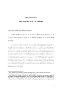 Paolo Flores d’Arcais  FASCISME ET BERLUSCONISME Le fascisme, régime de la violence totalitaire L’Italie de Berlusconi n’est pas le fascisme. La dictature ploutocratique du