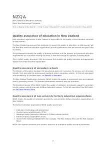 NZQA  New Zealand Qualifications Authority Mana Tohu Matauranga O Aotearoa Home > Studying in New Zealand > Coming to study in New Zealand > Quality assurance of education in New Zealand