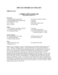 [removed]H CORNBREAD COOK-OFF FIRST PLACE: A “BERRY” CORNY COFFEE CAKE Brynn Kiser, Dayton, VA Cake batter: 1 cup self-rising all purpose flour