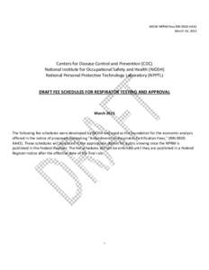 NIOSH NPRM Fees RIN 0920-AA42 March 14, 2013 Centers for Disease Control and Prevention (CDC) National Institute for Occupational Safety and Health (NIOSH) National Personal Protective Technology Laboratory (NPPTL)