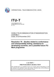 United Nations / Electronics / Technology / International Telecommunication Union / Interoperability / ITU-R / International standard / ITU-D / Malcolm Johnson / Standards organizations / ITU-T / Standards