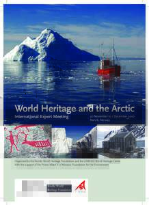 World Heritage and the Arctic International Expert Meeting 30 November to 1 December 2007 Narvik, Norway
