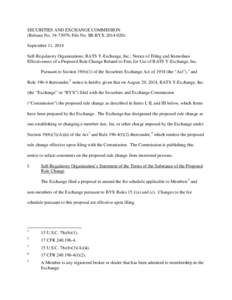 SECURITIES AND EXCHANGE COMMISSION (Release No[removed]; File No. SR-BYX[removed]September 11, 2014 Self-Regulatory Organizations; BATS Y-Exchange, Inc.; Notice of Filing and Immediate Effectiveness of a Proposed Rule