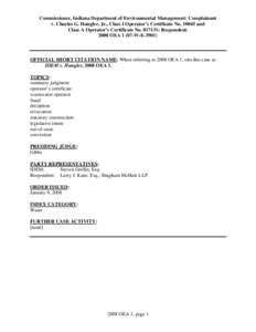 Commissioner, Indiana Department of Environmental Management: Complainant v. Charles G. Hungler, Jr., Class I Operator’s Certificate No[removed]and Class A Operator’s Certificate No[removed]: Respondent[removed]OEA 1 (07