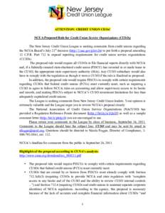 ATTENTION: CREDIT UNION CEOs! NCUA Proposed Rule for Credit Union Service Organizations (CUSOs) The New Jersey Credit Union League is seeking comments from credit unions regarding the NCUA Board’s July 21st decision (h