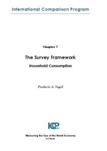 International Comparison Program  Chapter 7 The Survey Framework Household Consumption