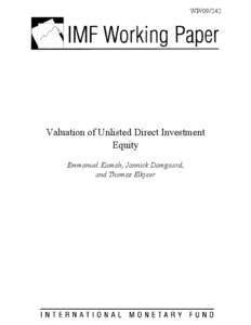 WP[removed]Valuation of Unlisted Direct Investment Equity Emmanuel Kumah, Jannick Damgaard, and Thomas Elkjaer
