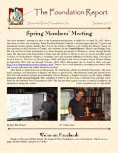 The Foundation Report Seminole Wars Foundation, Inc. Summer[removed]Spring Members’ Meeting